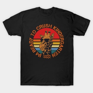 Im ready to crush kindergarten T-Shirt